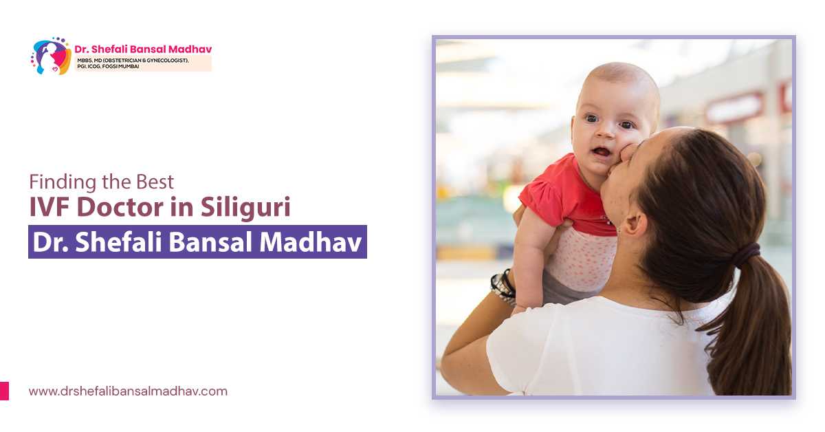 IVF Doctor in Siliguri